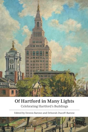 Of Hartford in Many Lights: Celebrating Hartford's Buildings (Paperback)
