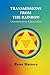 Transmissions from the Rainbow: A Guidebook for Lightworkers