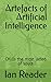 Artefacts of Artificial Intelligence