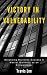Victory In Vulnerability: B...