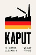 Kaput: The End of the German Miracle