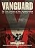 Vanguard: The True Stories ...