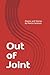 Out of Joint: Poems and Sto...