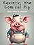 Squinty the Comical Pig