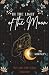 In the Light of the Moon