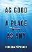As Good a Place as Any (Volume 225) by Rebecca Papucaru