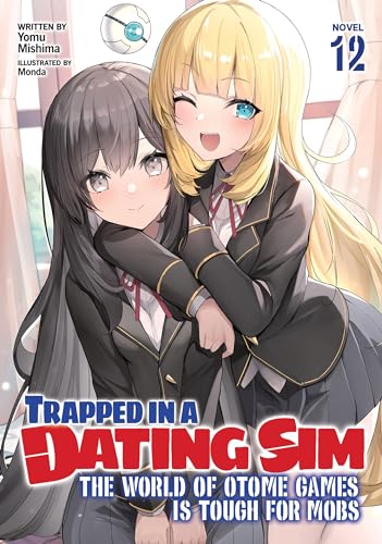 Trapped in a Dating Sim: The World of Otome Games is Tough for Mobs, Volume 12 (Kindle Edition)