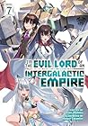 I'm the Evil Lord of an Intergalactic Empire!, Volume 7