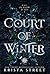 Court of Winter (Fae of Snow & Ice)