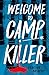 Welcome to Camp Killer (Everyone Can Be a Reader (Teen Contemporary))