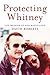 Protecting Whitney: The Mem...