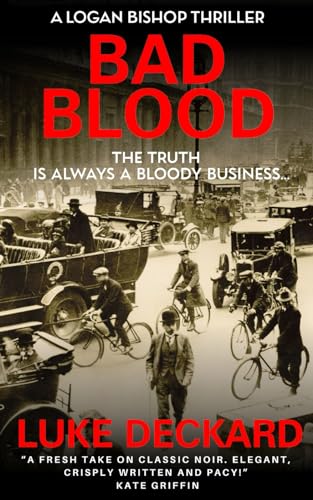 Bad Blood: A Logan Bishop Thriller (Paperback)