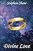 Divine Love by Stephen Shaw