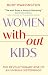 Orion Spring Women Without Kids.