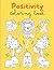 Positivity Coloring Book fo...