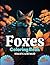 Foxes Coloring Book by BeeUtahFul Creative Studio