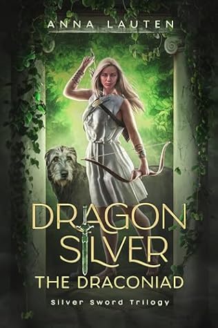 Dragon Silver (The Draconiad Book 1)