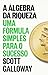 A álgebra da riqueza: Uma fórmula simples para o sucesso (Portuguese Edition)