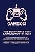 Game on: The Video Games Th...