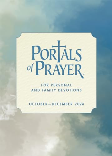 Portals of Prayer, Oct-Dec 2024 (Kindle Edition)