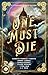 One Must Die by Candice Pedraza Yamnitz