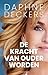 De kracht van ouder worden (Dutch Edition)