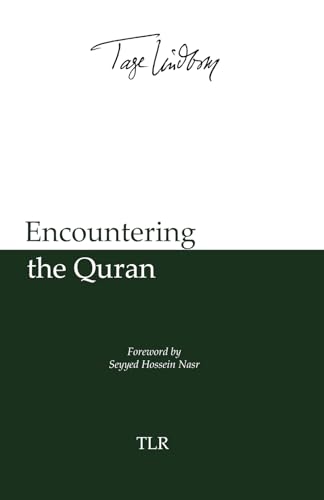 Encountering the Quran: A Guide to the Inner Meaning of the Sacred Book of Islam (Paperback)