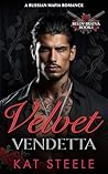 Velvet Vendetta (Belov Bratva #1)