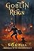 Goblin Reign: Armageddon of...