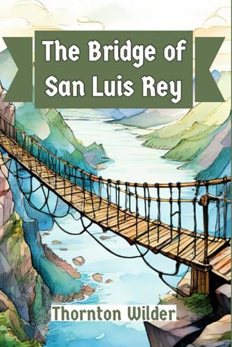 The Bridge of San Luis Rey