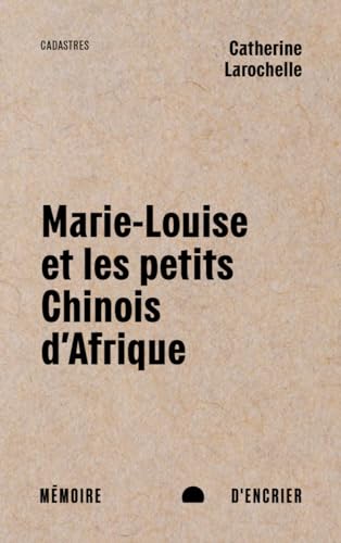 Marie-Louise et les petits Chinois d'Afrique (French Edition)