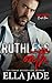 Ruthless Oath by Ella Jade Ruthless Oath by Ella Jade