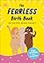 The Fearless Birth Book (The Naked Doula) by Emma Armstrong
