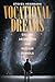 Vocational Dreams by Steven Herrmann