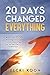 20 Days Changed Everything by Becki Koon