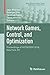 Network Games, Control, and Optimization: Proceedings of NETGCOOP 2018, New York, NY (Static & Dynamic Game Theory: Foundations & Applications)