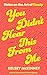 You Didn't Hear This From Me: Notes on the Art of Gossip