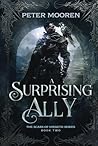 A Surprising Ally: An Epic Fantasy Adventure Series (The Scars of Hiraeth) A Surprising Ally: An Epic Fantasy Adventure Series (The Scars of Hiraeth)