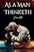 As a Man Thinketh