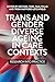 Trans and Gender Diverse Ageing in Care Contexts: Research into Practice