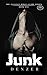 JUNK by Denzer