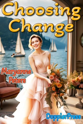 Choosing Change (Mostly Happy Endings)