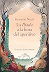 La Ilíada a la ho...