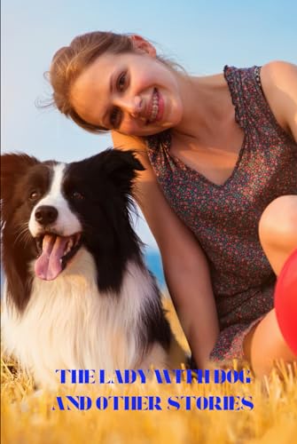 The Lady With The Dog and Other Stories