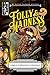 Folly & Madness: A Collecti...