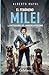 El fenómeno Milei (Spanish Edition)