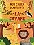 Mon cahier d'activités - LA SAVANE by Karyne BO