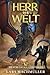 Herr der Welt: ein Fantasy-...