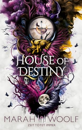 House of Destiny: Zeit tötet immer (Zodiac-Chroniken, #2)