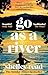 Go as a River by Shelley Read
